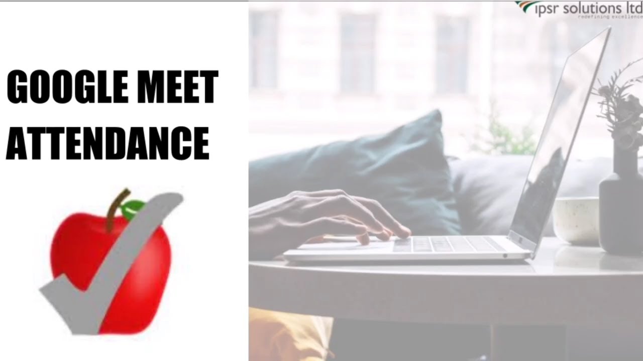how-to-take-attendance-easily-in-just-a-click-on-google-meet-free-attendance-extension-2021