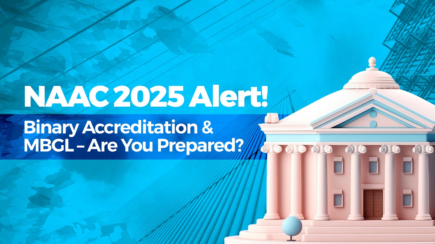 action-plan-for-heis-applying-for-naac-accreditation-navigating-the-shift-to-basic-accreditation-and-mbgl