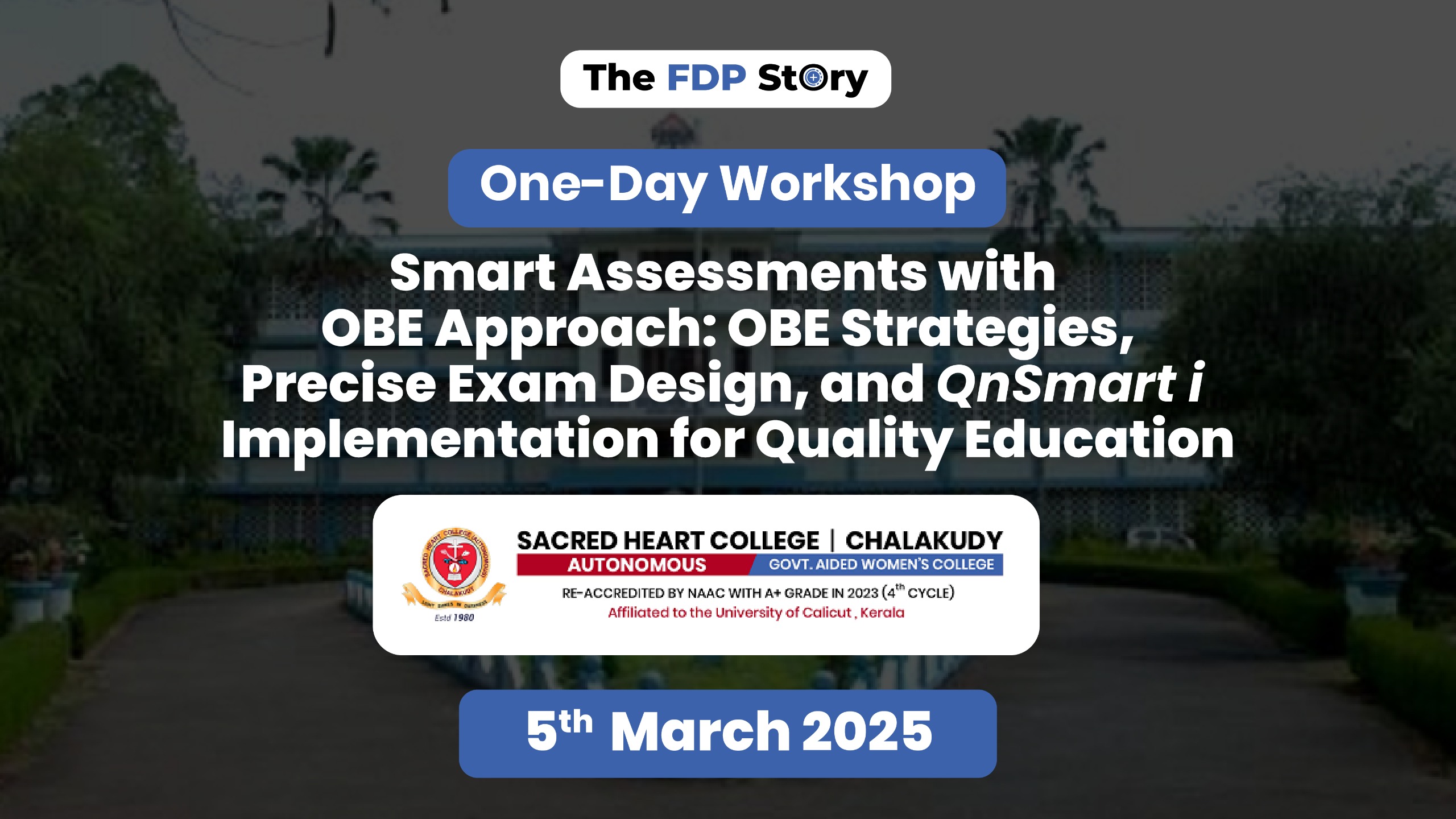 one-day-workshop-on-smart-assessments-with-obe-approach-obe-strategies-precise-exam-design-and-qnsmart-i-implementation-for-quality-education-on-march-5-2025