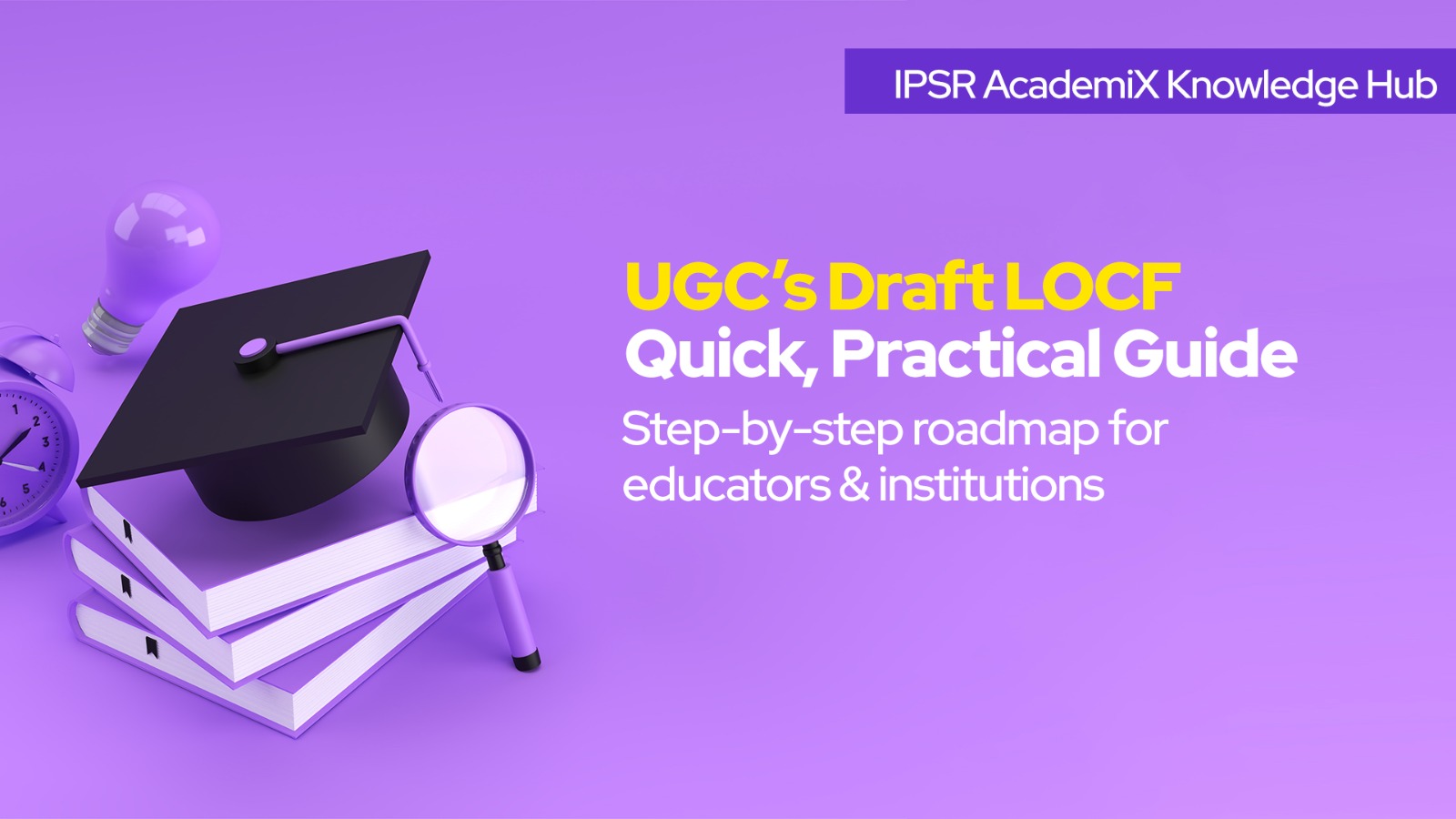 ugcs-draft-locf-quick-practical-guide-for-what-educators-institutions-should-do-next